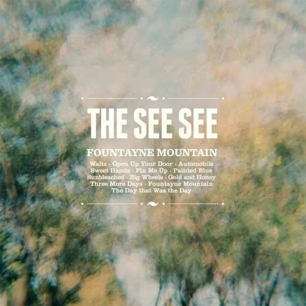 The See See // Fountayne Mountain