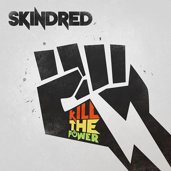 Skindred // Kill The Power