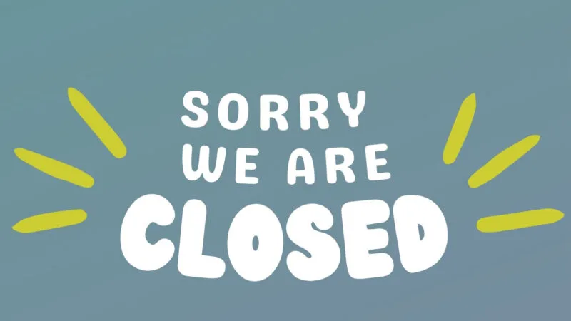 We are closed Tues 30 June