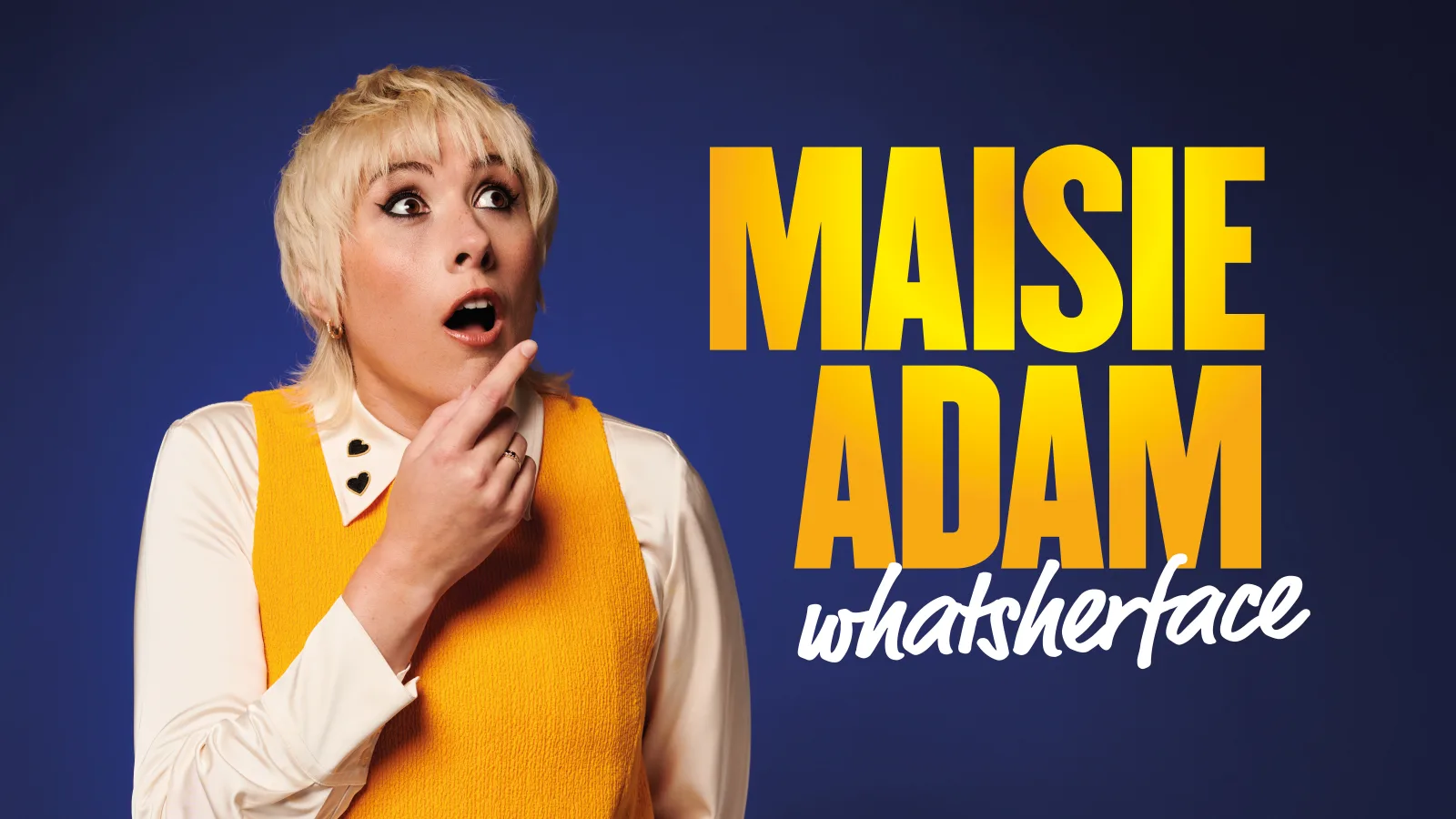 Maisie Adam: Whatsherface