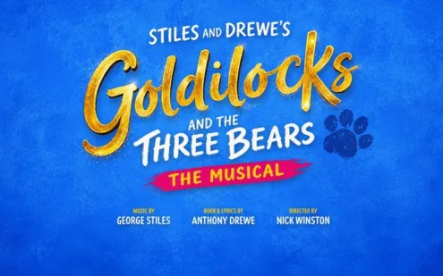 Goldilocks and the Three Bears - The Musical
