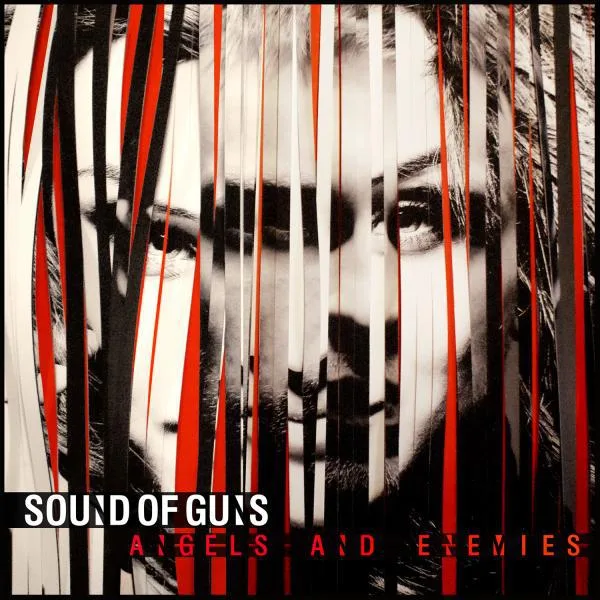 Sound of Guns // Angels and Demons
