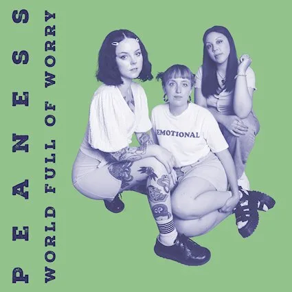 PEANESS – WORLD FULL OF WORRY