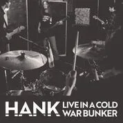 HANK - Live In a Cold War Bunker