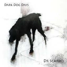 Dr Scardo // Dark Dog Days