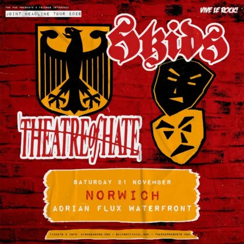 Skids + Theatre of Hate (co-headline)