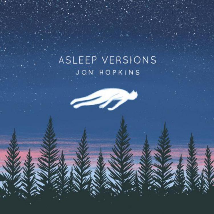 Jon Hopkins - Asleep Versions EP 