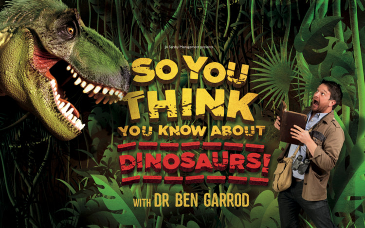 So You Think You Know About Dinosaurs? With Dr Ben Garrod