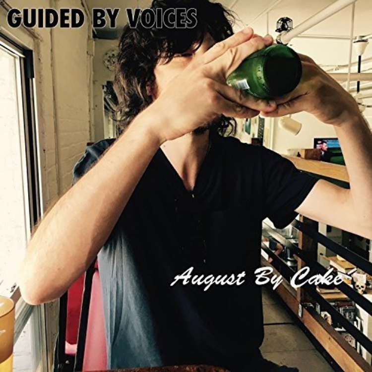 Guided By Voices  - August By Cake