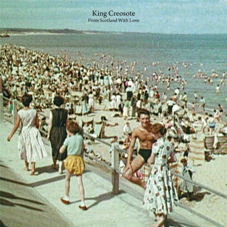 King Creosote // From Scotland with love