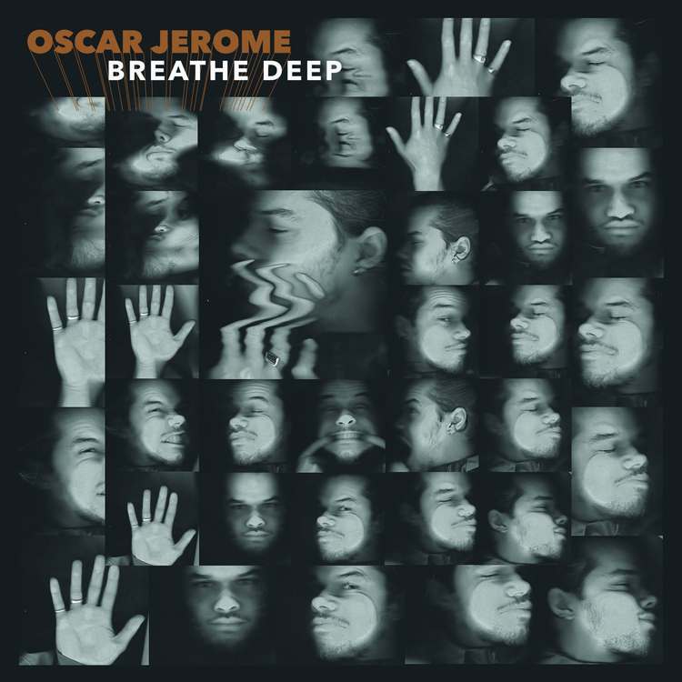 Oscar Jerome - Breathe Deep
