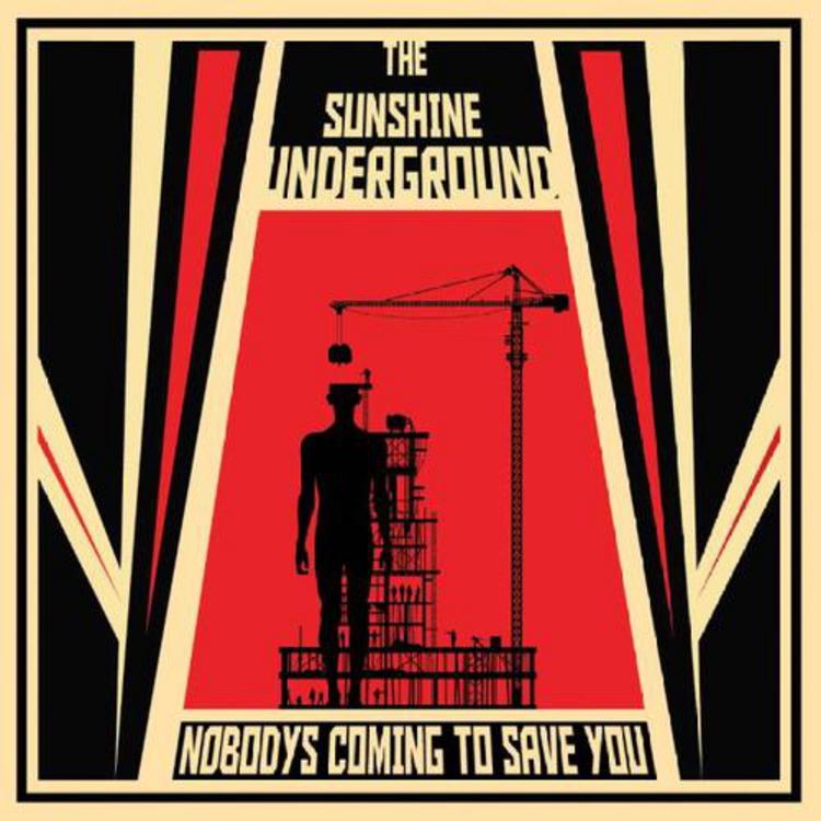 The Sunshine Underground // Nobody's Coming To Save You
