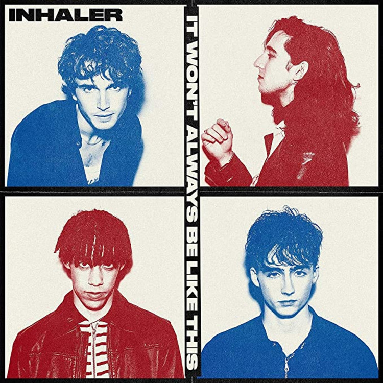 Inhaler - It Won’t Always Be Like This