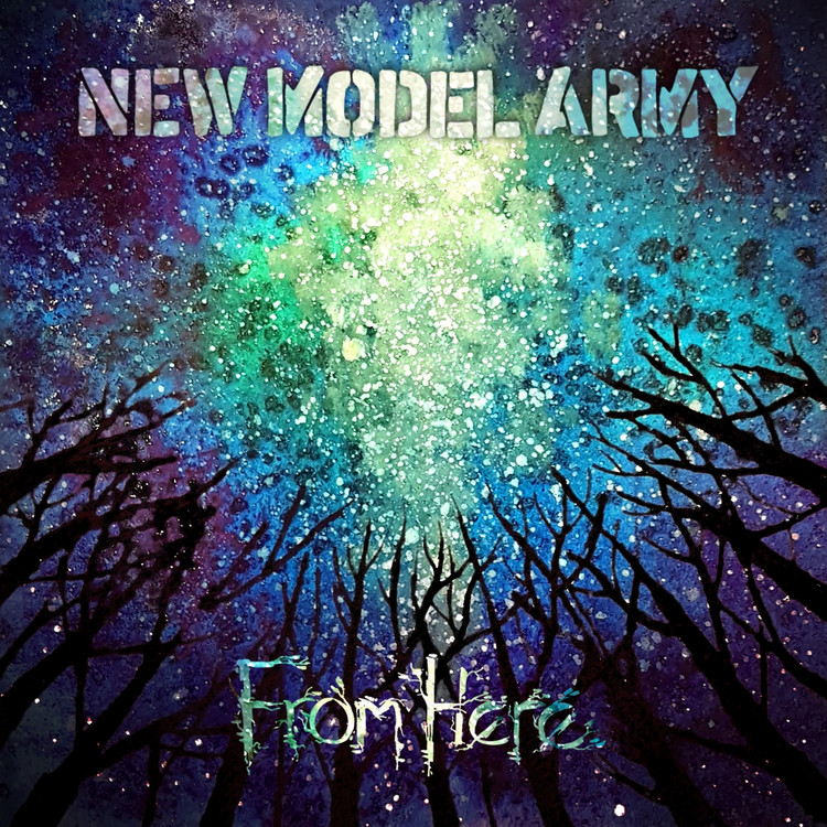 New Model Army - From Here 
