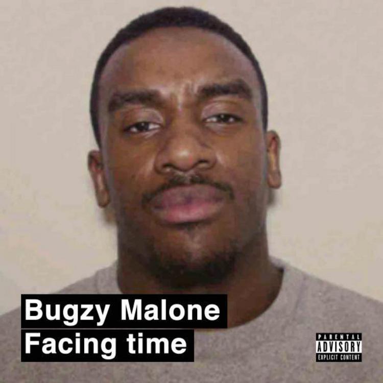 Bugzy Malone - Facing Time
