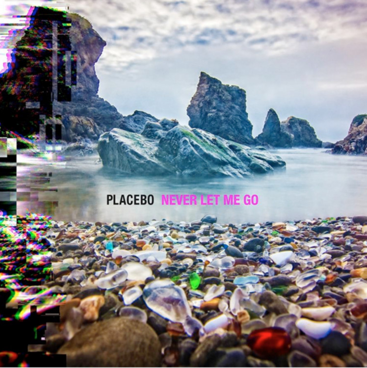 Placebo – Never Let Me Go