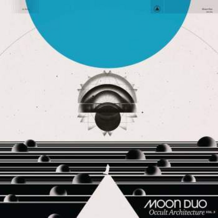 Moon Duo – Occult Architecture Vol 2